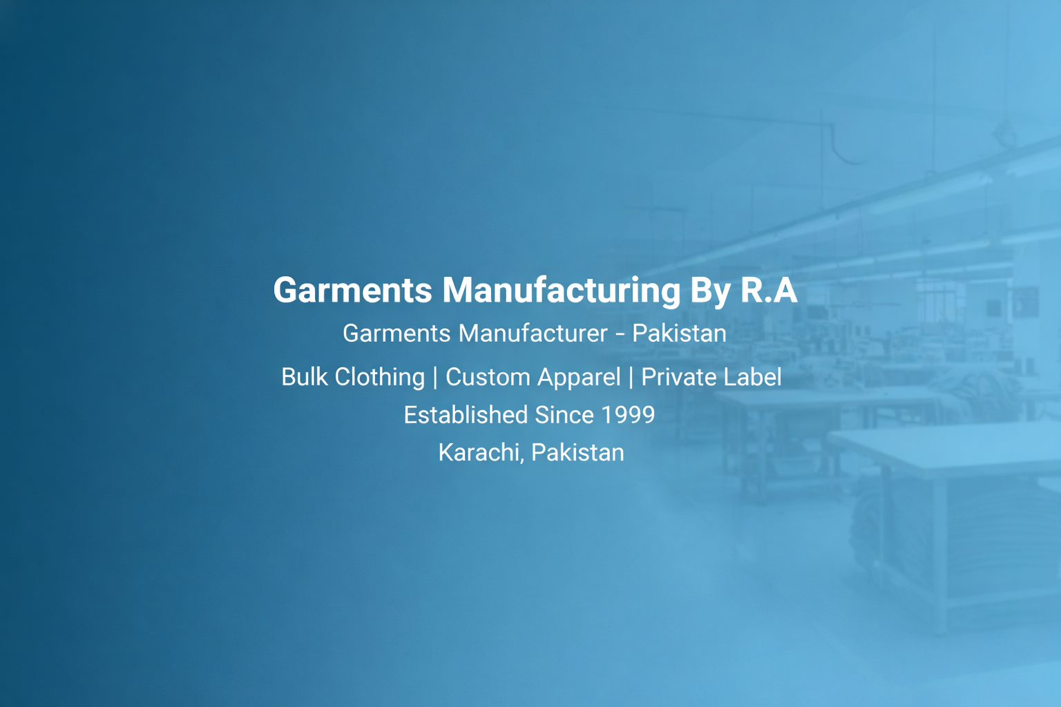 Garments Manufacturing Facility